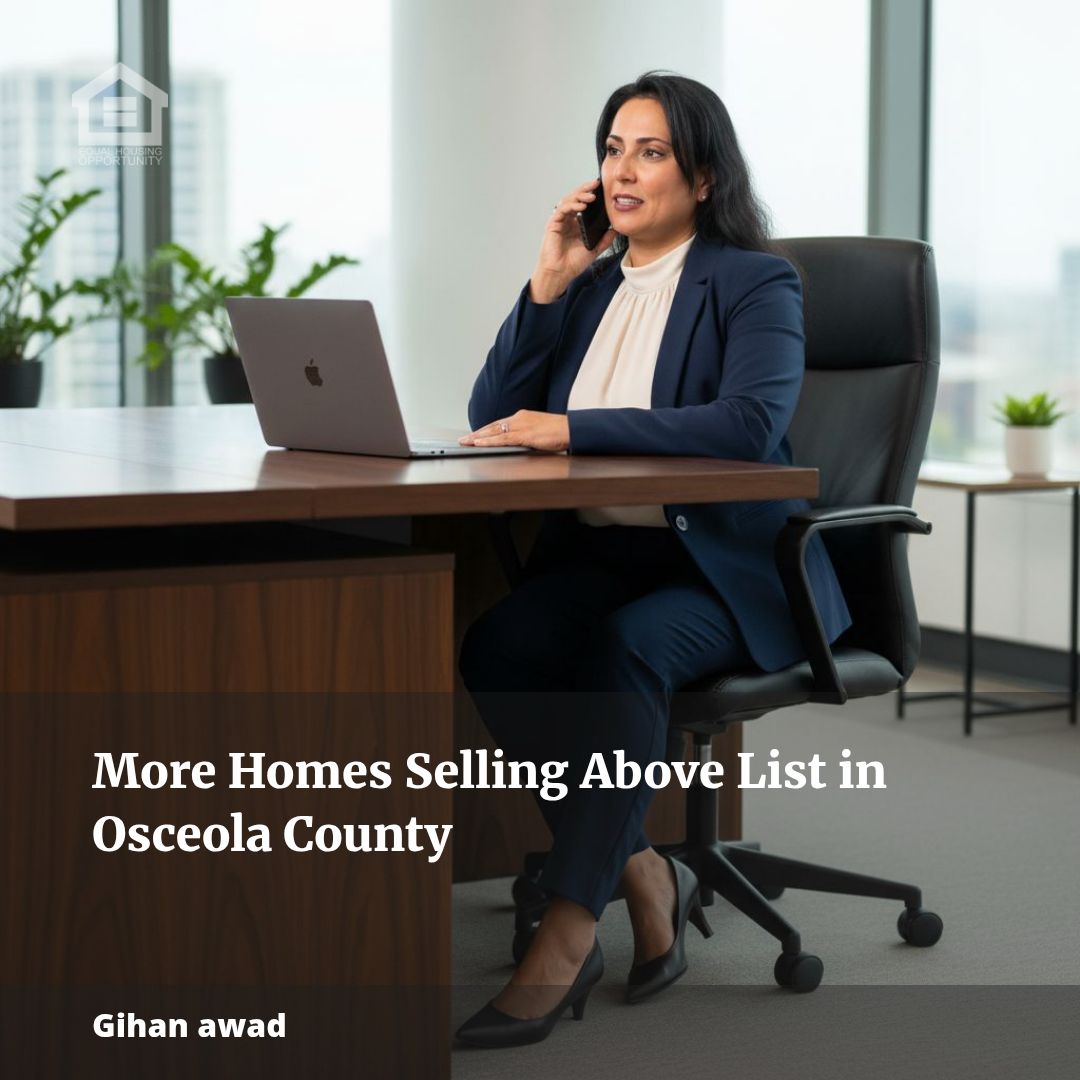 More Homes Selling Above List in Osceola County